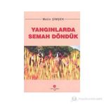 YANGINLARDA SEMAH DÖNDÜK - METIN ŞIMŞEK