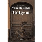 Yanı Başımda Gölgem - Kadir Keleş