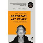 Yanı Başınızdaki Sosyopatı Alt Etmek Martha Stout