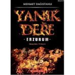 YANIK DERE ERZURUM - MEHMET DAĞISTANLI