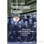 YANILIYORSUNUZ EINSTEIN! NEWTON, EINSTEIN, HEISENBERG VE FEYNMAN KUANTUM FİZİĞİNİ TARTIŞIYOR - HARALD FRITZSCH