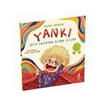 Yankı Süper Kahraman Olmak İstiyor - Yağmur Karacan