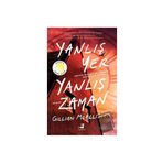 Yanlış Yer Yanlış Zaman - Gillian Mcallister