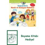 Yapabiliriz, Nazik ve Anlayışlı Olabiliriz – Ilk Okuma Kitabım + Boyama Kitabı