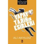 Yapay Tarihin Esirleri - Prof. Dr. Ali Akyıldız
