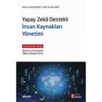 Yapay Zekâ Destekli İnsan Kaynakları Yönetimi Yeni Nesil İky Kitabı İşletme Ve Kurumlarda Dijital Dönüşüm Serisi Prof. Dr. Ferhat Sayım,Prof. Dr. Ersin Kavi 2. Baskı, Ekim 2025