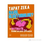 YAPAY ZEKA NASIL OLUŞTURULUR? - RICHARD ELWES
