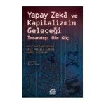 Yapay Zeka ve Kapitalizmin Geleceği - Kolektif