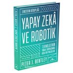 Yapay Zeka ve Robotik Ciltli - Peter Bentley