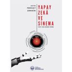 Yapay Zeka ve Sinema: Yapay Zeka Çağında Sinema - İstanbul Gelişim Üniversitesi