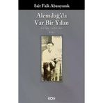 Yapı Kredi Yayınları - Alemdağ’Da Var Bir Yılan - Sait Faik Abasıyanık