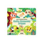 Yapı Kredi Yayınları Balta Girmemiş Orman - Sesli Ve Hareketli Kitabım