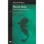 Yapı Kredi Yayınları Büyük Balık Efsanevi Ölçülerde Bir Roman - Daniel Wallace