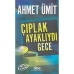 Yapı Kredi Yayınları Çıplak Ayaklıydı Gece - Ahmet Ümit