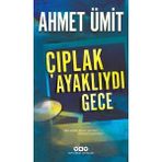 Yapı Kredi Yayınları Çıplak Ayaklıydı Gece - Ahmet Ümit