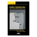Yapı Kredi Yayınları - Dergi Cogito 113: Kadın Felsefeciler Ahlak ve Siyaset Felsefesi Üzerine Yazılar