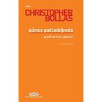 Yapı Kredi Yayınları Güneş Patladığında - Christopher Bollas