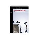 Yapı Kredi Yayınları İçeride Kalanlar Kitabı