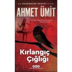 Yapı Kredi Yayınları Kırlangıç Çığlığı - Ahmet Ümit