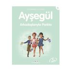 Yapı Kredi Yayınları Kültür Ayşegül Serisi 05 - Arkadaşlarıyla Parkta