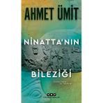 Yapı Kredi Yayınları Ninattanın Bileziği - Ahmet Ümit