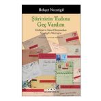 Yapı Kredi Yayınları Şiirinizin Tadına Geç Vardım Edebiyat Ve Sanat Dünyasından Necatigil`e Mektuplar Kitabı
