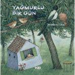Yapı Kredi Yayınları Yağmurlu Bir Gün - Feridun Oral Çocuk Öykü Kitabı 28 Sayfa Türkçe 2022 Yayınlı