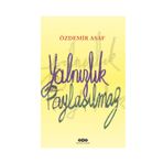 Yapı Kredi Yayınları Yalnızlık Paylaşılmaz - Özdemir Asaf -
