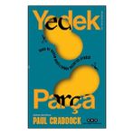 Yapı Kredi Yayınları Yedek Parça - Doku Ve Organ Nakillerinin Şaşırtıcı Öyküsü