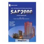 Yapı Mühendisliği Problemlerinde SAP 2000 Uygulamaları