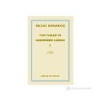 Yapı Taşları ve Kaderimizin Çağrısı 2 - Sezai Karakoç
