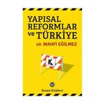 Yapısal Reformlar ve Türkiye - Mahfi Eğilmez