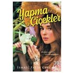 Yapma Çiçekler-İsmail Fatih Ceylan