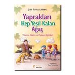 YAPRAKLARI HEP YEŞİL KALAN AĞAÇ - ŞULE TANKUT JOBERT