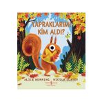 Yapraklarımı Kim Aldı ? - Alice Hemming Nicola Slater