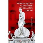 Yaradılıştan Günümüze Cinselliğin Tarihi - Erdem Yücel