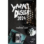 Yaralı Düşler 2024 / Mahmut Esen