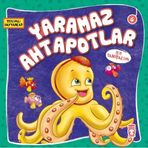Yaramaz Ahtapotlar İle Tanışalım Timaş Çocuk