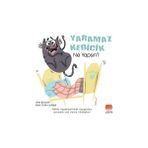 Yaramaz Kedicik Ne Yapsın? - Uçan Fil Yayınları