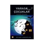 Yarasa Çocuklar Zeynep Karaaslan