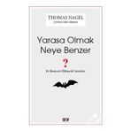 Yarasa Olmak Neye Benzer - Thomas Nagel