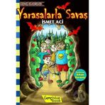 Yarasalarla Savaş - İsmet Aci