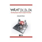 YARATICILIK NÖROFİZYOLOJİK, FELSEFI VE EĞİTSEL TEMELLER - GÜNSELİ ORHON