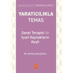 Yaratıcılıkla Temas - Sanat Terapisi ile İçsel Kaynakların Keşfi