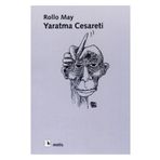 Yaratma Cesareti - Rollo May