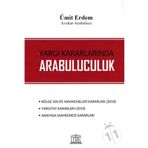 Yargı Kararlarında Arabuluculuk - Ümit Erdem