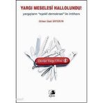 YARGI MESELESI HALLOLUNDU YARGIÇLARIN EŞEKLİ DEMOKRASI ILE İMTİHANI - ORHAN GAZI ERTEKIN