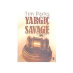YARGIÇ SAVAGE - TIM PARKS