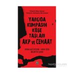 Yargıda Kumpasın Köşe Taşları AKP ve Cemaat - Orhangazi Ertekin Muzaffer Şakar Faruk Özsu