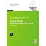 YARGITAY İÇTİHADI BİRLEŞTİRME KARARLARI IŞIĞINDA, SON DEĞİŞİKLİKLER İŞLENMİŞ ATIFLI HUKUK USULÜ MUHAKEMELERI KANUNU VE İLGİLİ MEVZUAT - MEHMET AKIF TUTUMLU